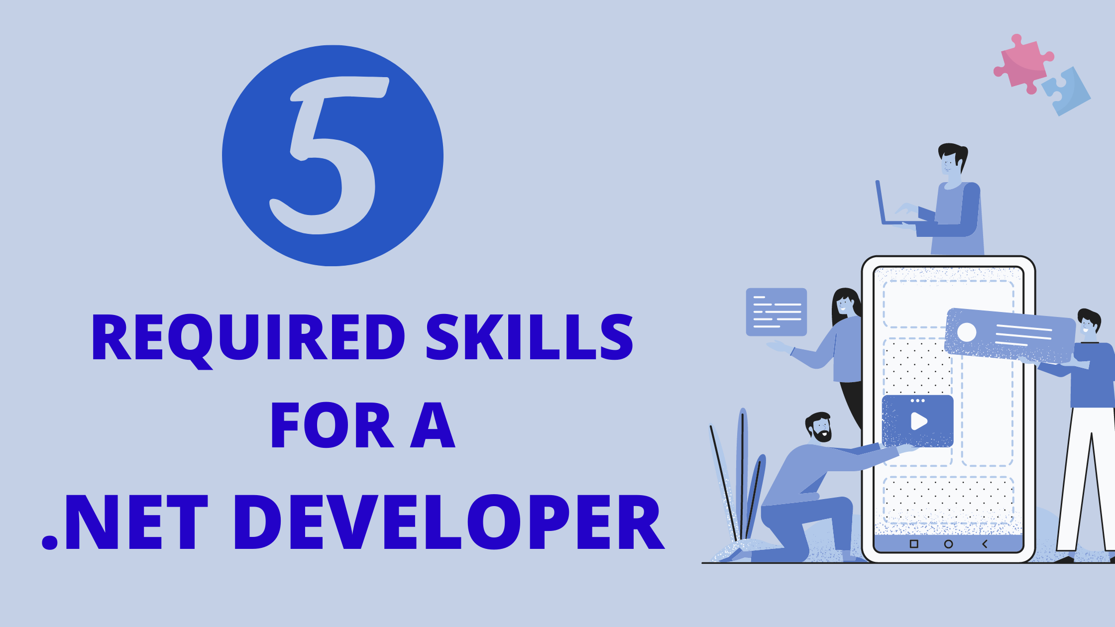5 Must Need Skills For A Dot Net Developer 